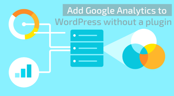 Add Google Analytics to WordPress without a plugin
