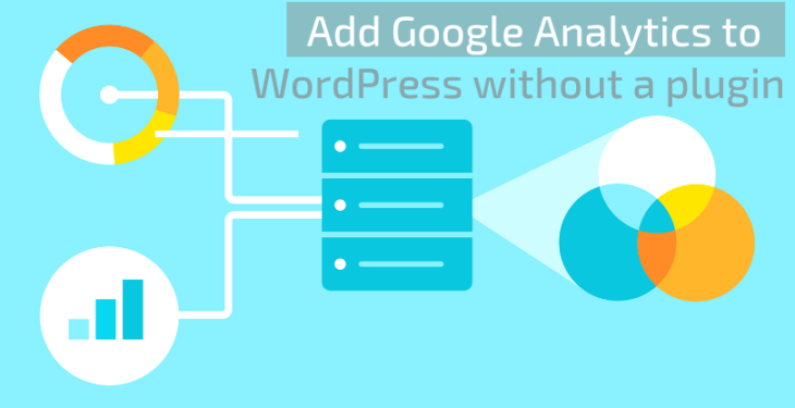 Add Google Analytics to WordPress without a plugin