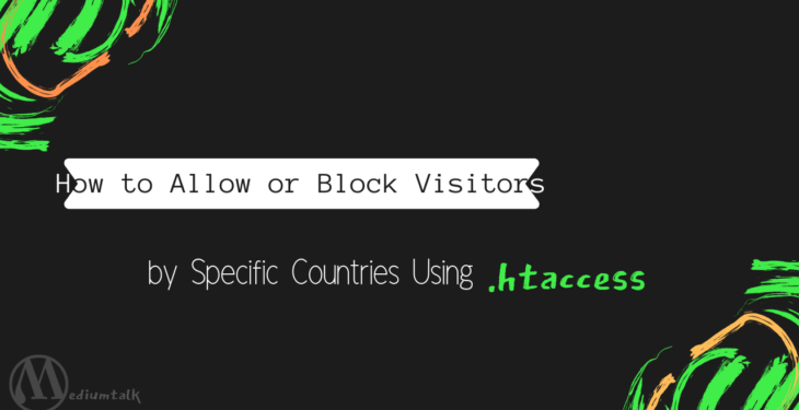 How to Allow or Block Visitors by Countries Using .htaccess