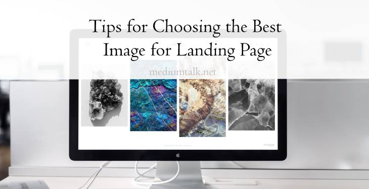 Five Tips for Choosing the Best Image for Landing Page: Make Your Landing Page Stand Out