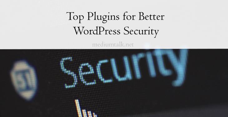 Top Five Plugins for Better WordPress Security