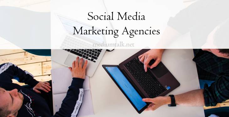 Social Media Marketing Agencies How to Find the Right One for You