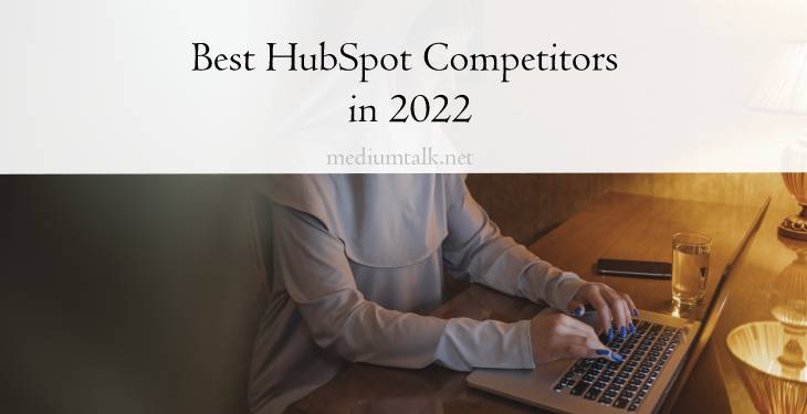 Best Hubspot Competitors in 2022