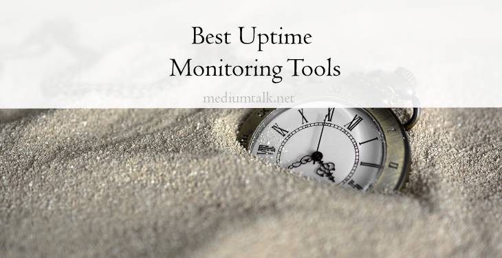 Best Uptime Monitoring Tools