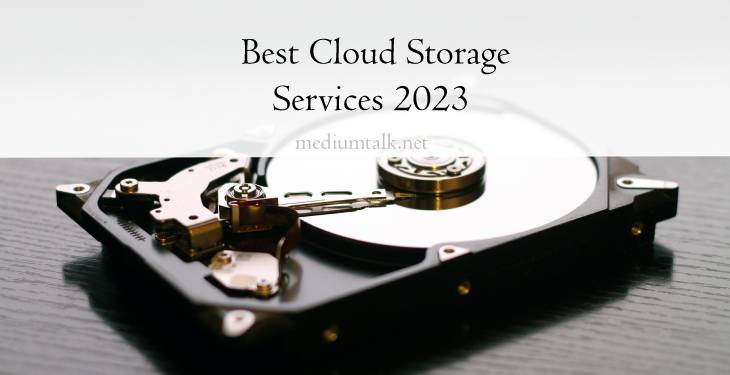 Seven Best Cloud Storage Services 2023