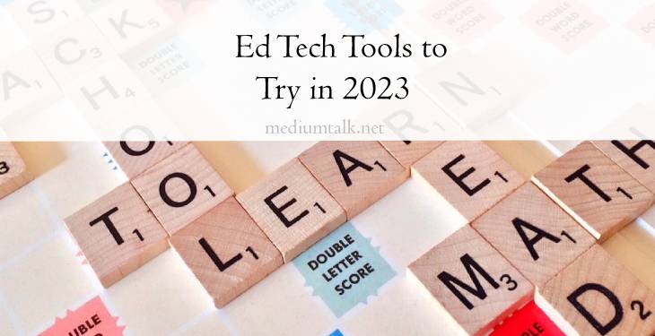 Five Ed Tech Tools to Try in 2023