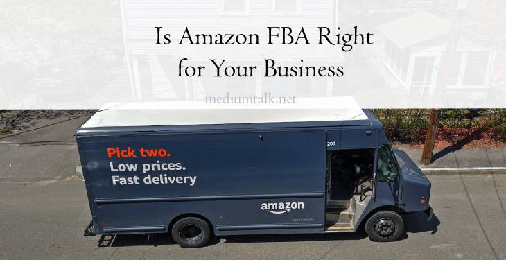 Is Amazon FBA Right for Your Business