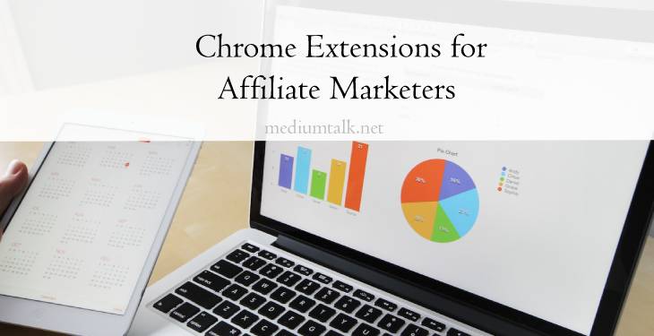 Top Five Chrome Extension for Affiliate Marketers