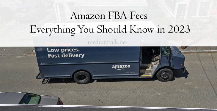 amazon fba fees - everything you should know in 2023